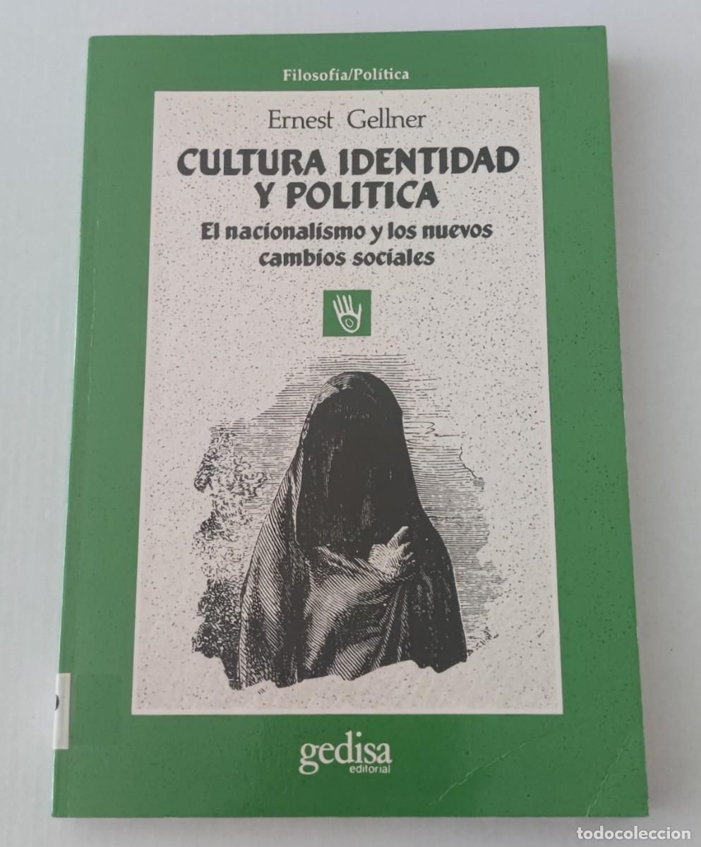 Libros de segunda mano: CULTURA IDENTIDAD Y POLITICA - ERNEST GELLNER - EDITORIAL GEDISA