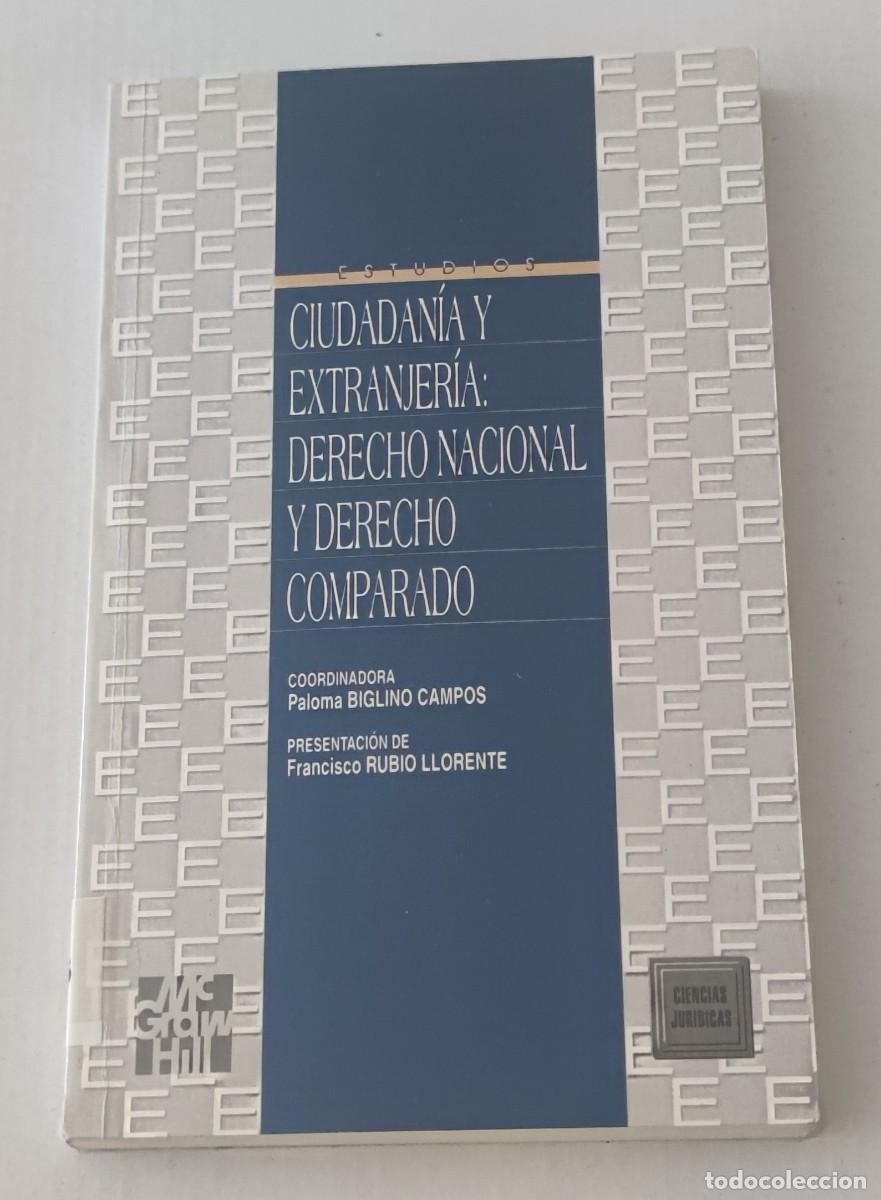 Libros de segunda mano: CIUDADAN&Iacute;A Y EXTRANJER&Iacute;A: DERECHO NACIONAL Y COMPARADO - PALOMA BIGLINO - MCGRAW-HILL