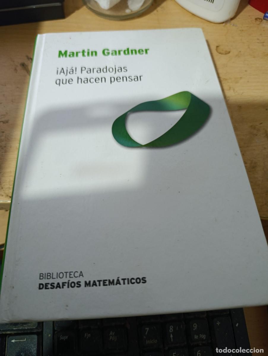 Libros de segunda mano: AJA PARADOJAS QUE HACEN PENSAR. MARTIN GARDNER. BIBLIOTECA DESAFIOS MATEMATICOS. EST32B3
