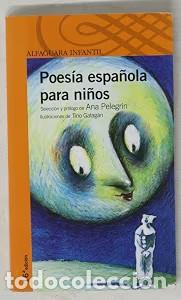 Libros de segunda mano: Poes&iacute;a Espa&ntilde;ola para Ni&ntilde;os - Tino Gatagan - Santillana Educaci&oacute;n - Alfaguara Infantil Naranja