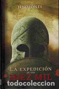 Libros de segunda mano: La Expedici&oacute;n de los Diez Mil - Jenofonte - Sic Idea y Creaci&oacute;n Editorial