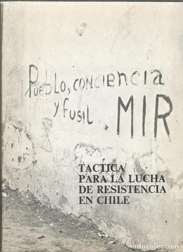 Libros de segunda mano: PUEBLO,CONCIENCIA Y FUSIL MIR TACTICA PARA LA LUCHA DE RESISTENCIA EN CHILE
