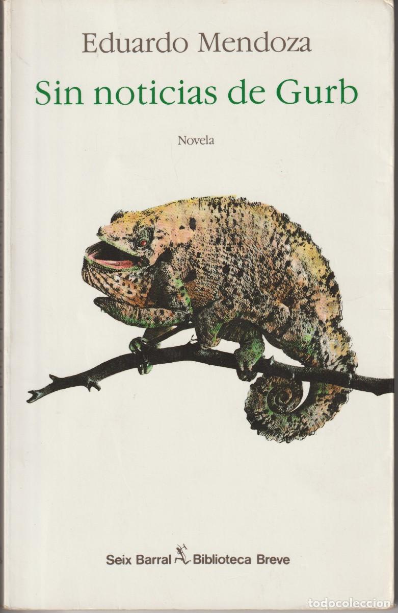 Gebrauchte B&uuml;cher: SIN NOTICIAS DE GURB - EDUARDO MENDOZA - ED. SEIX BARRAL 1995