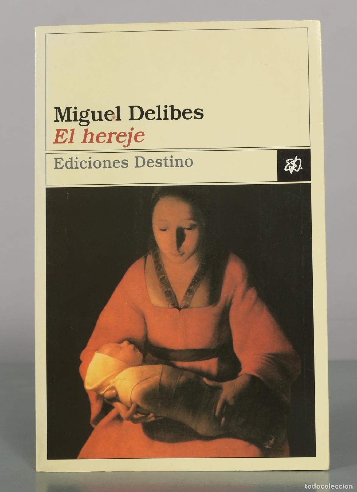 Libros de segunda mano: El hereje - Miguel Delibes - Ediciones Destino