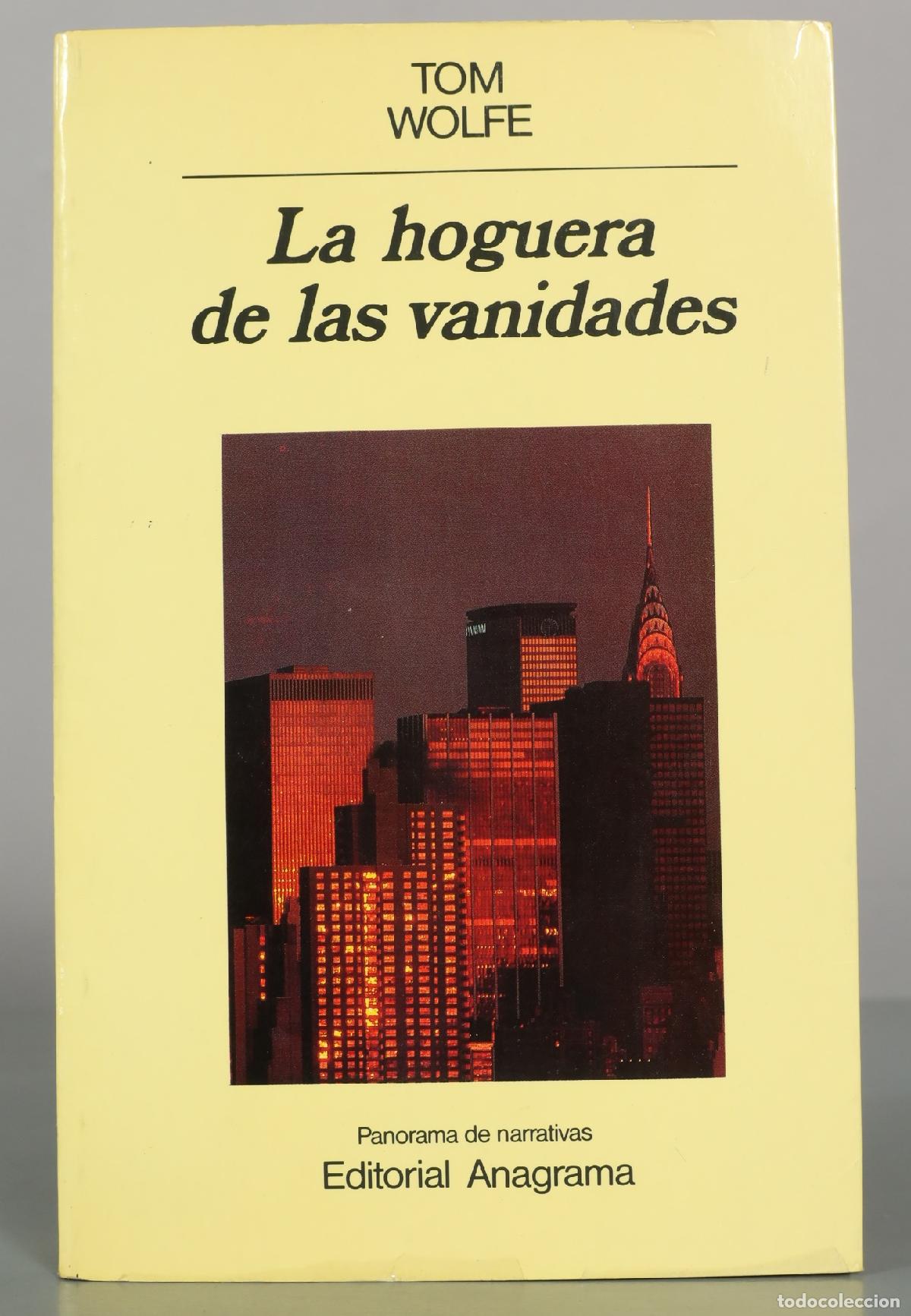 Libros de segunda mano: La hoguera de las vanidades - Tom Wolfe - Editorial Anagrama