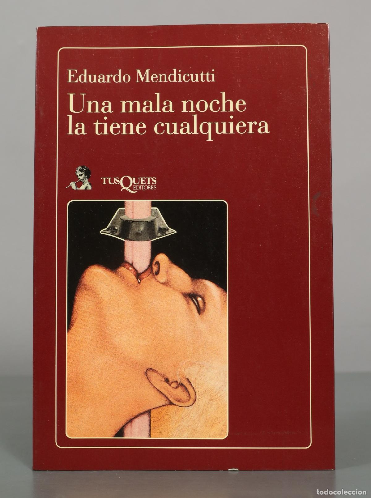 Libros de segunda mano: Una mala noche la tiene cualquiera - Eduardo Mendicutti - Tusquets Editores