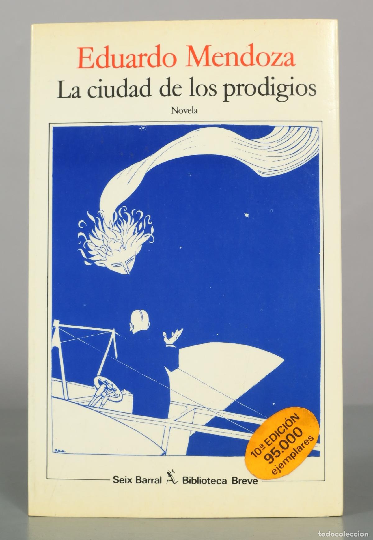 Libros de segunda mano: La ciudad de los prodigios - Eduardo Mendoza - Seix Barral
