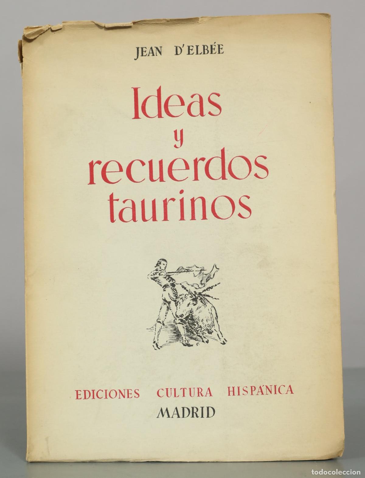 Libros de segunda mano: Ideas y recuerdos taurinos - Jean d'Elb&eacute;e - Ediciones Cultura Hisp&aacute;nica