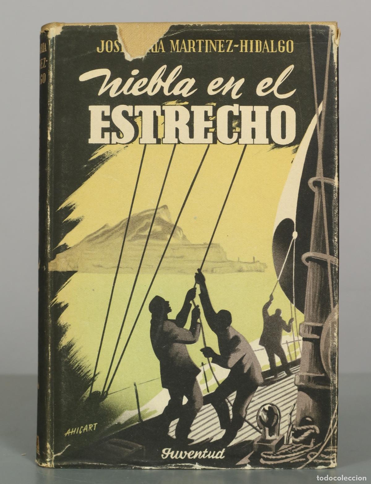 Libros de segunda mano: Niebla en el Estrecho - Jos&eacute; Mar&iacute;a Mart&iacute;nez-Hidalgo - Editorial Juventud