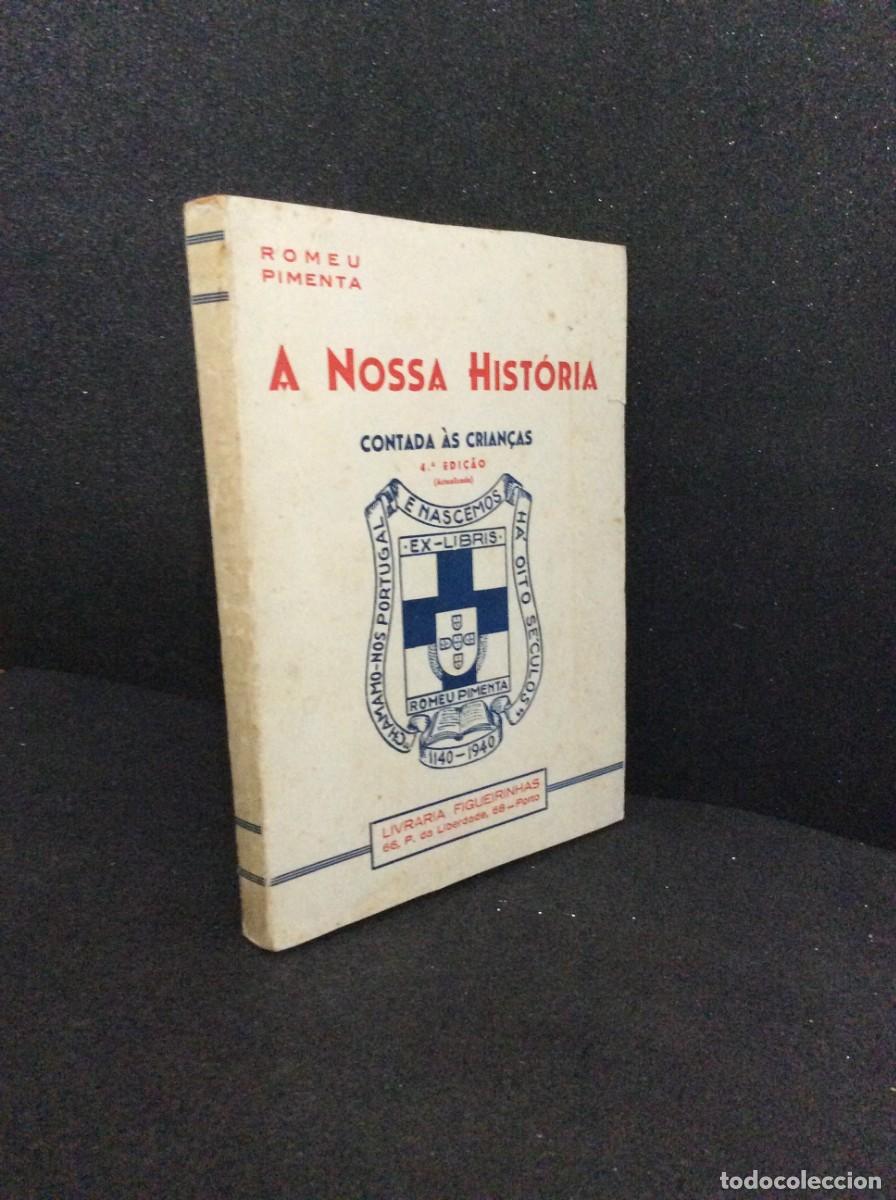 Libros de segunda mano: Romeu Pimenta A nossa hist&oacute;ria contada &agrave;s crian&ccedil;as 4.&ordf; edi&ccedil;&atilde;o ( Actualizada ) , 195?