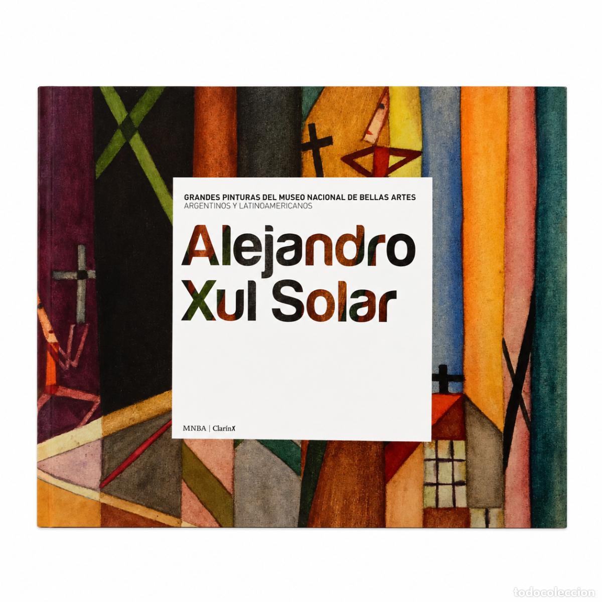 Libros de segunda mano: ALEJANDRO XUL SOLAR &ndash; GRANDES PINTURAS DEL MUSEO NACIONAL DE BELLAS ARTES LM