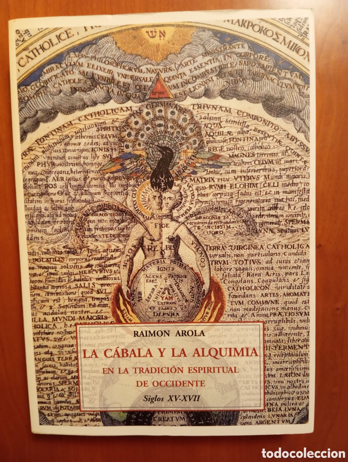 Libros de segunda mano: LA CABALA Y LA ALQUIMIA EN LA TRADICION ESPIRITUAL DE OCCIDENTE, SIGLOS XV-XVII. (RAIMON AROLA)