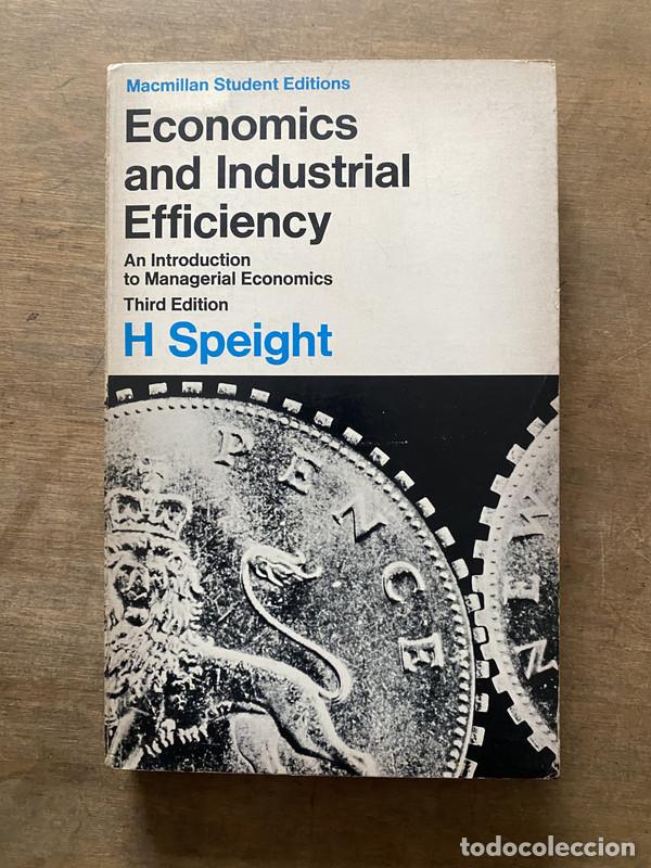 Libros de segunda mano: Economics and Industrial Efficiency - Speight H