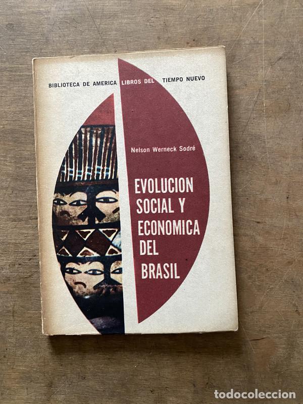Libri di seconda mano: Evolucion Social y Economica del Brasil - Sodre Nelson Werneck