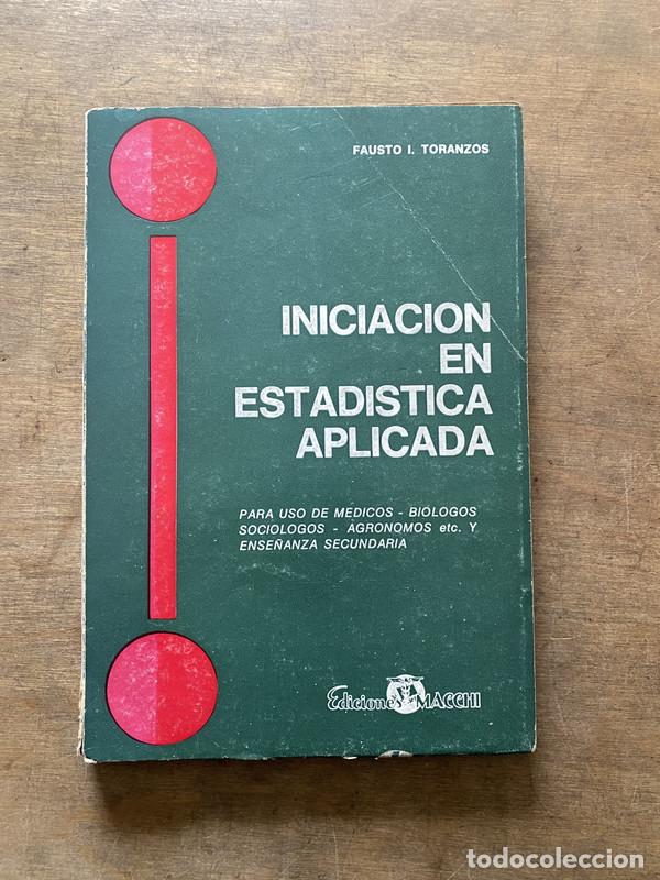 Libri di seconda mano: Iniciacion en Estadistica Aplicada - Toranzos Fausto I.