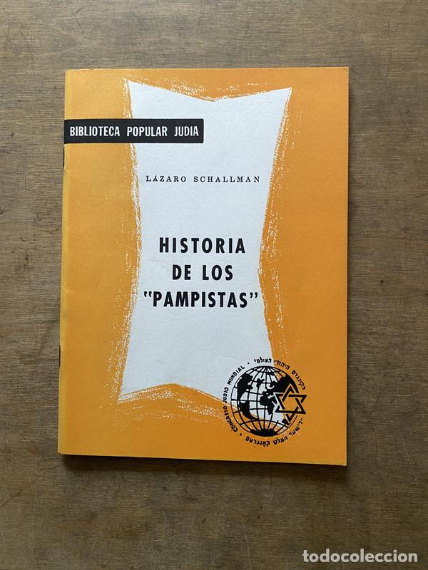Libri di seconda mano: Historia de los 'Pampistas' - Schallman Lazaro