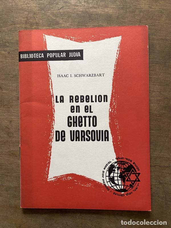Second hand books: La Rebelion en el Ghetto de Varsovia - Schwarzbart Isaac I.