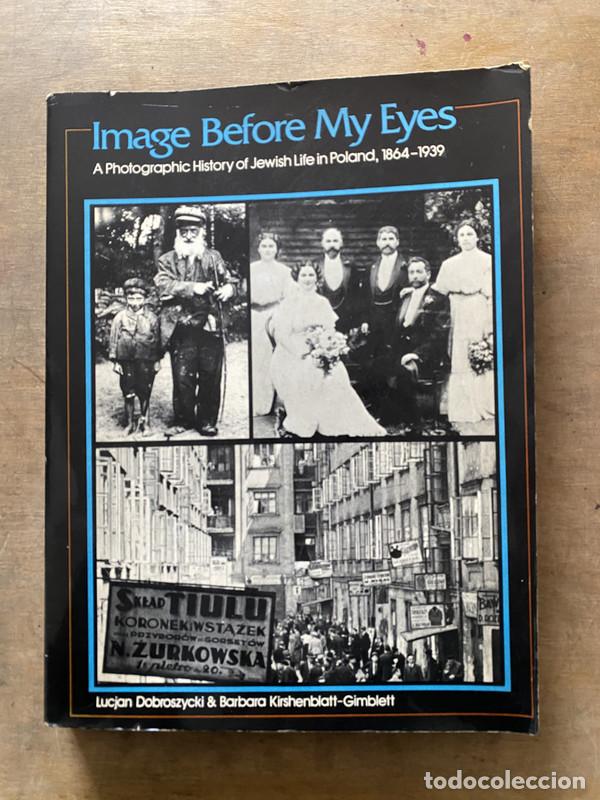 Livros em segunda m&atilde;o: Image Before My Eyes - Dobroszycki Lucjan & Kirshenblatt-Gimblett Barbara