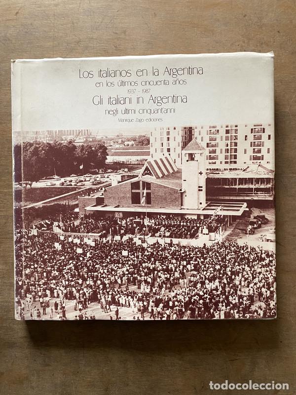 Livros em segunda m&atilde;o: Los italianos en la Argentina en los ultimos cincuenta a&ntilde;os / Gli italiani in Argentina negli ultimi