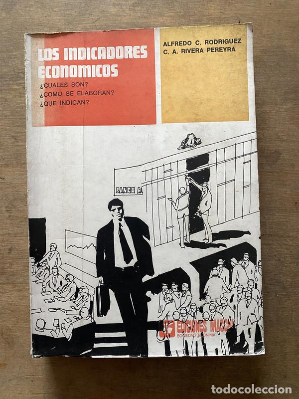 Libri di seconda mano: Los Indicadores Economicos - Rodriguez Alfredo C. y Rivera Pereyra C. A.