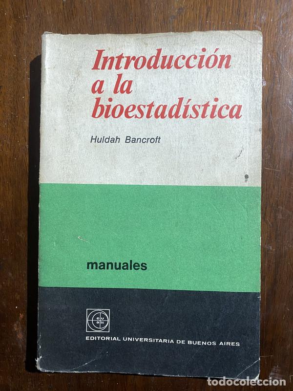 Livres d'occasion: Introduccion a la bioestadistica - Bancroft Huldah
