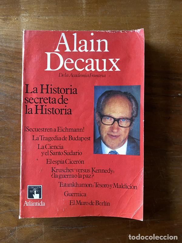 Livres d'occasion: La Historia secreta de la Historia - Decaux Alain