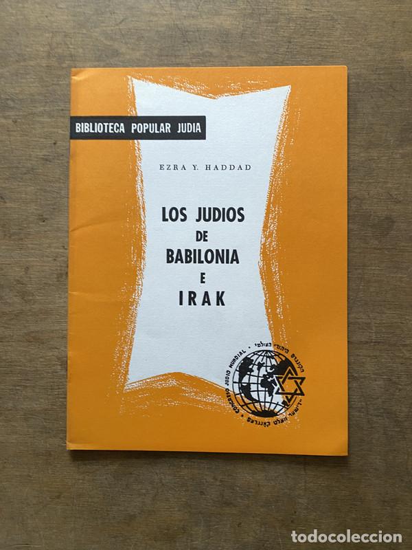 Livres d'occasion: Los Judios de Babilonia e Irak - Haddad Ezra Y.