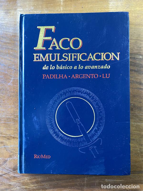 Second hand books: Faco Emulsificacion - Padilha &middot; Argento &middot; Lu