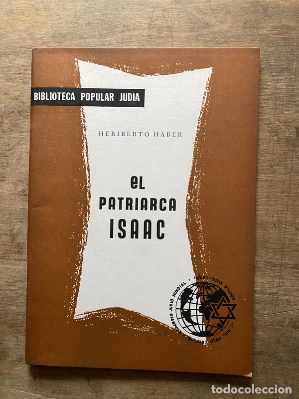 Livres d'occasion: El Patriarca Isaac - Haber Heriberto