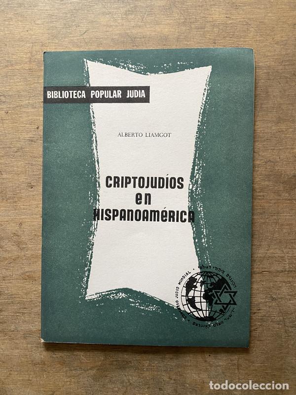 Livres d'occasion: Criptojudios en Hispanoamerica - Liamgot Alberto