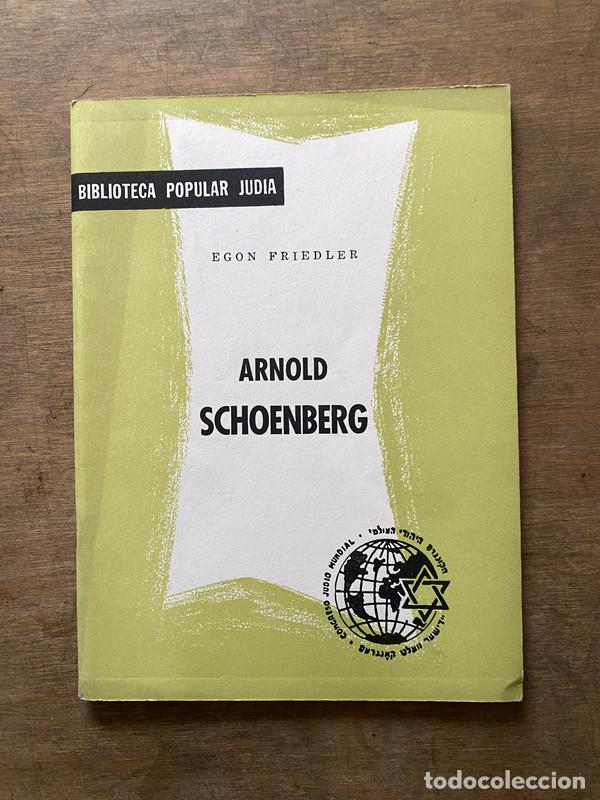 Libros de segunda mano: Arnold Schoenberg - Friedler Egon