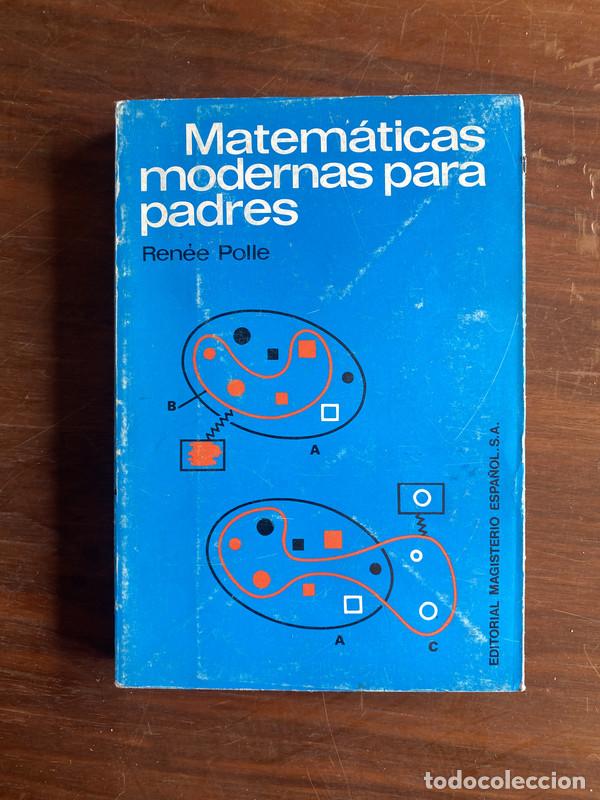 Livres d'occasion: Matematicas modernas para padres - Polle Renee