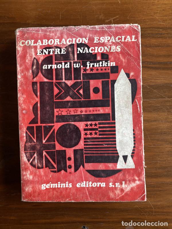Livres d'occasion: Colaboracion Espacial Entre Naciones - Frutkin Arnold W.