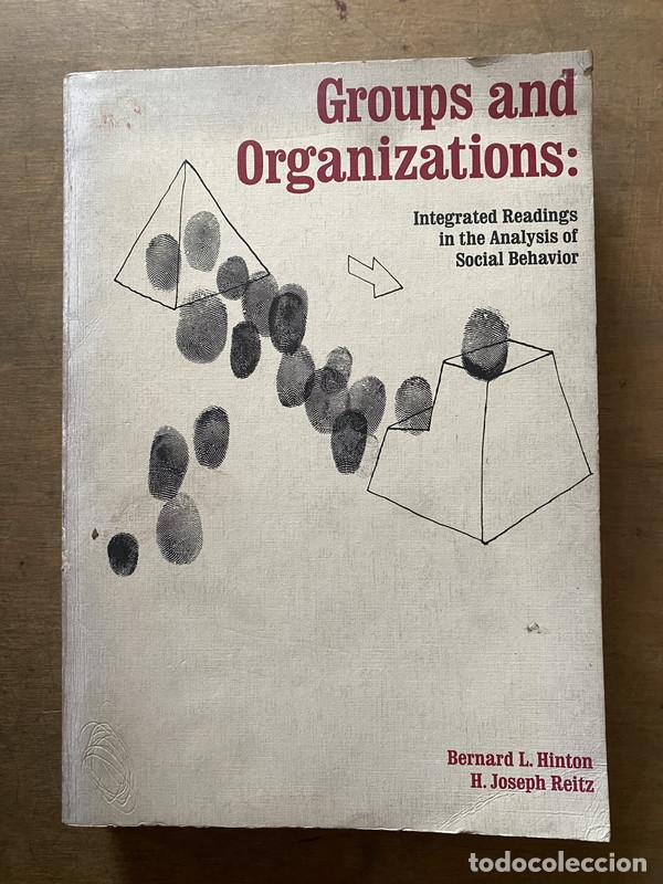 Libros de segunda mano: Groups and Organizations - Hinton Bernard L. y Reitz H. Joseph