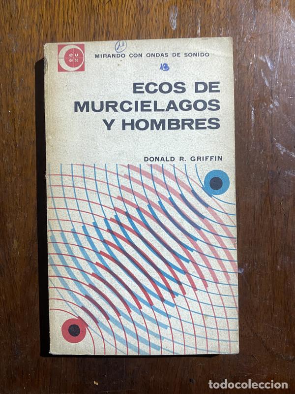 Libros de segunda mano: Ecos de Murcielagos y Hombres - Griffin Donald R.