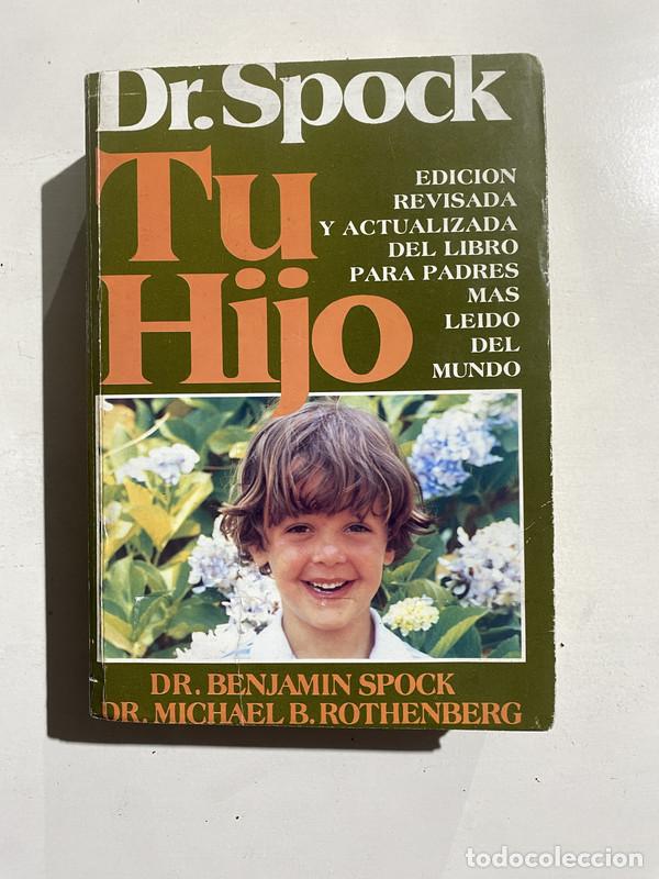 Libros de segunda mano: Tu Hijo - Spock Benjamin y Rothenberg Michael B.
