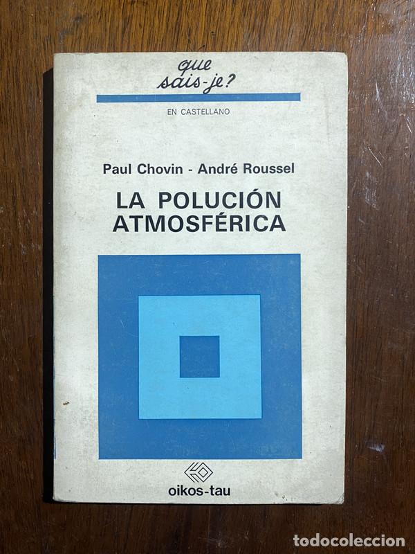 Libros de segunda mano: La polucion atmosferica - Chovin Paul; Roussel Andre