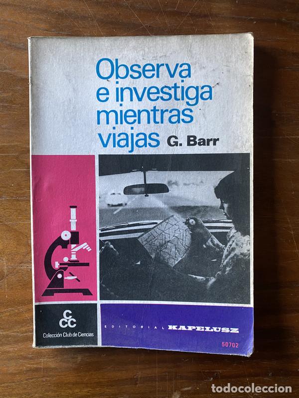 Libros de segunda mano: Observa e investiga mientras viajas - Barr G.