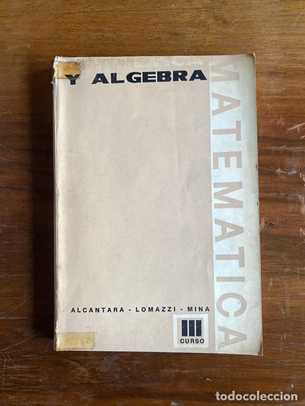 Libros de segunda mano: Algebra - Alcantara - Lomazzi - Mina