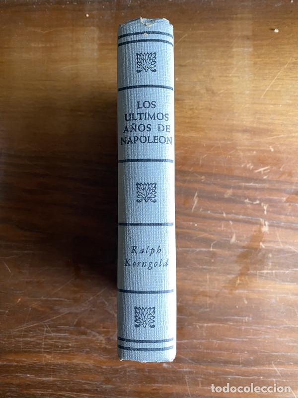 Libros de segunda mano: Los ultimos a&ntilde;os de Napoleon - Korngold Ralph