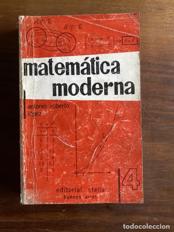 Libros de segunda mano: Matematica Moderna - Lopez Antonio Roberto