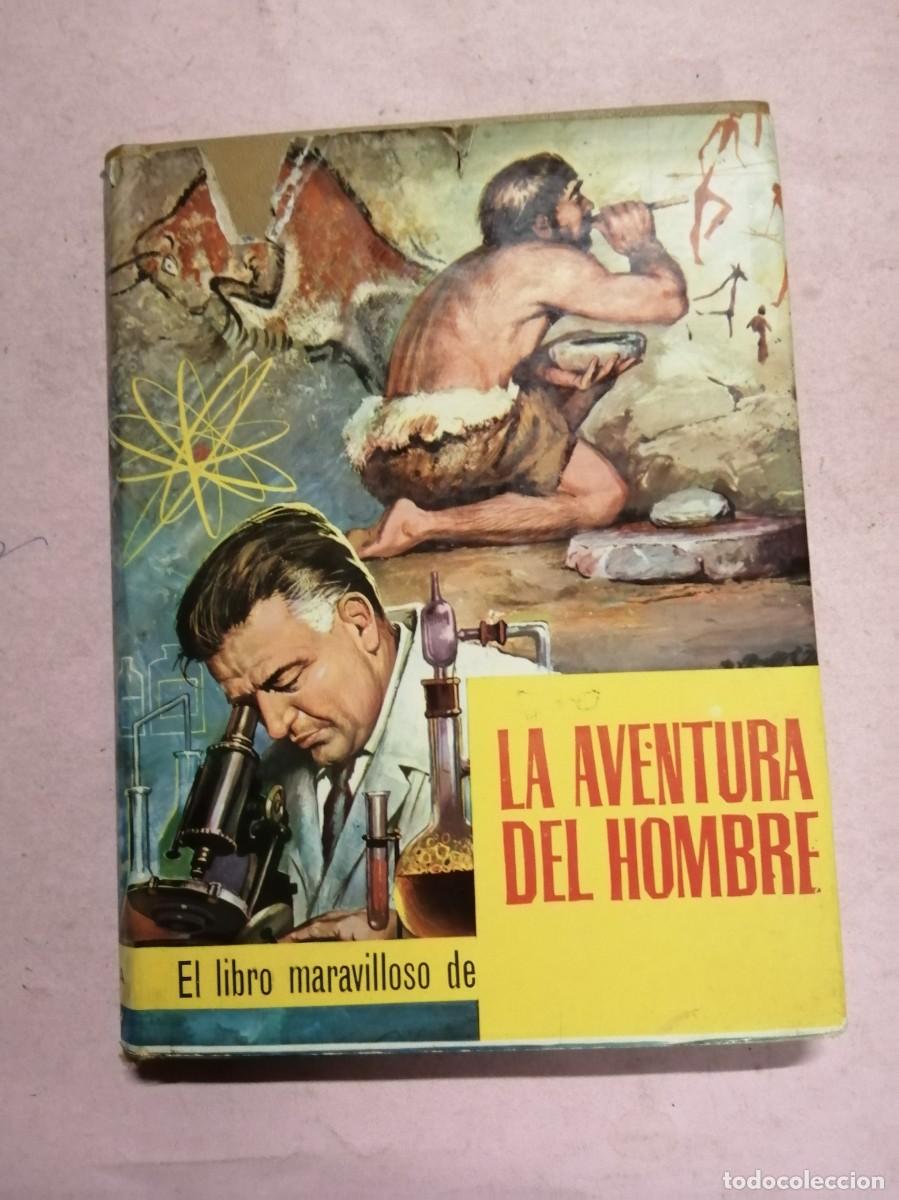 Libros de segunda mano: EL LIBRO MARAVILLOSO DE LA AVENTURA DEL HOMBRE
