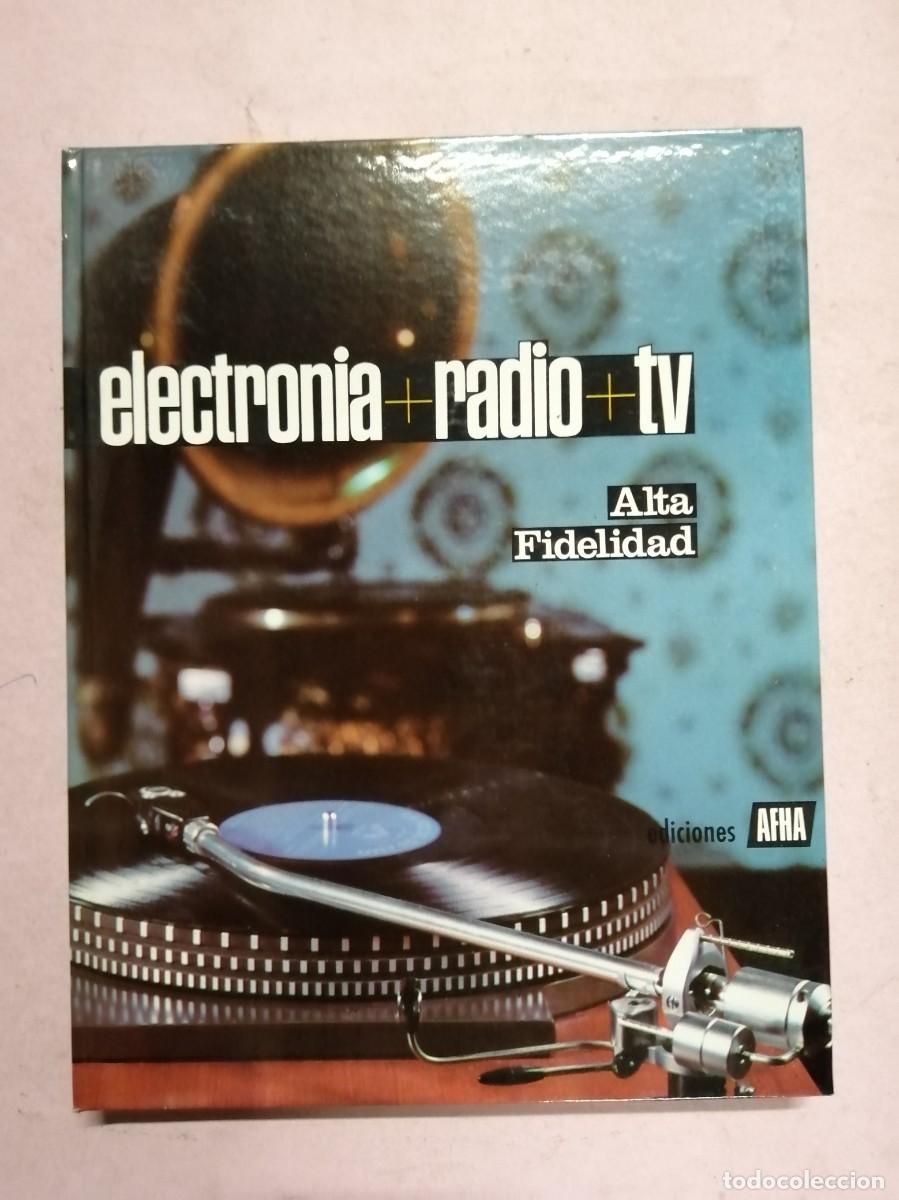 Libros de segunda mano: ELECTRONICA, RADIO, TV. ALTA FIDELIDAD (TOMO 8) EDICIONES AFHA