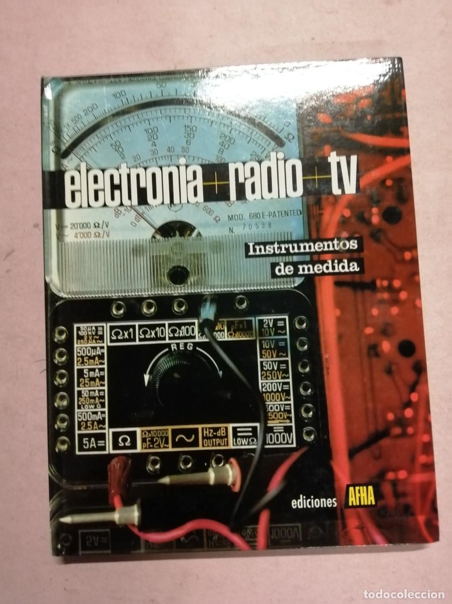 Libros de segunda mano: ELECTRONICA, RADIO, TV. INSTRUMENTOS DE MEDIDA (TOMO 9) EDICIONES AFHA