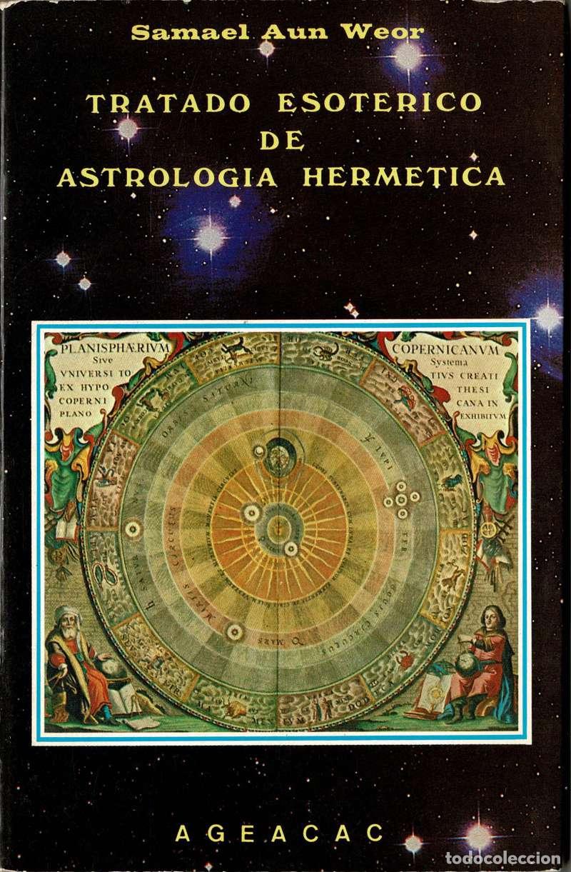Libros de segunda mano: Tratado esot&eacute;rico de astrolog&iacute;a herm&eacute;tica - Samael Aun Weor