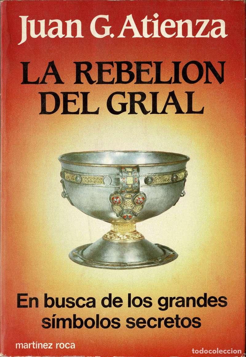 Libros de segunda mano: La Rebelion del Grial - Juan G. Atienza