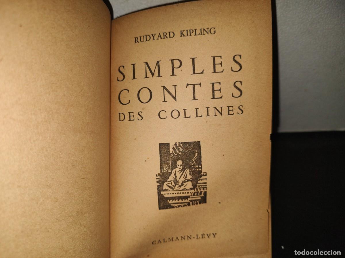 Libros de segunda mano: 199- Simples Contes Des Collines - Rudyard Kipling - Calmann-L&eacute;vy - 1947 - Foto 4