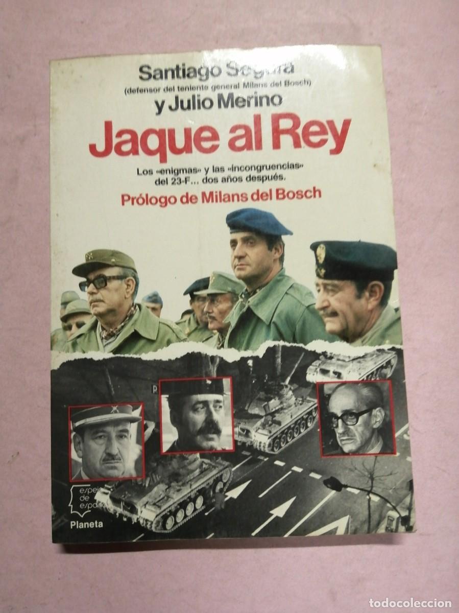 Libros de segunda mano: JAQUE AL REY (SANTIAGO SEGURA - JULIO MERINO)