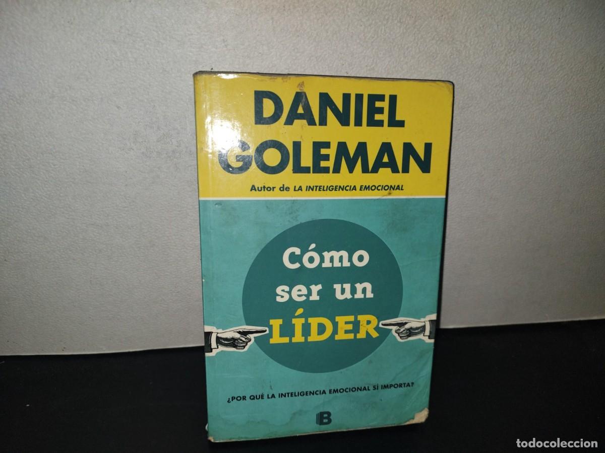 Libros de segunda mano: 199- C&oacute;mo Ser Un L&iacute;der - Daniel Goleman
