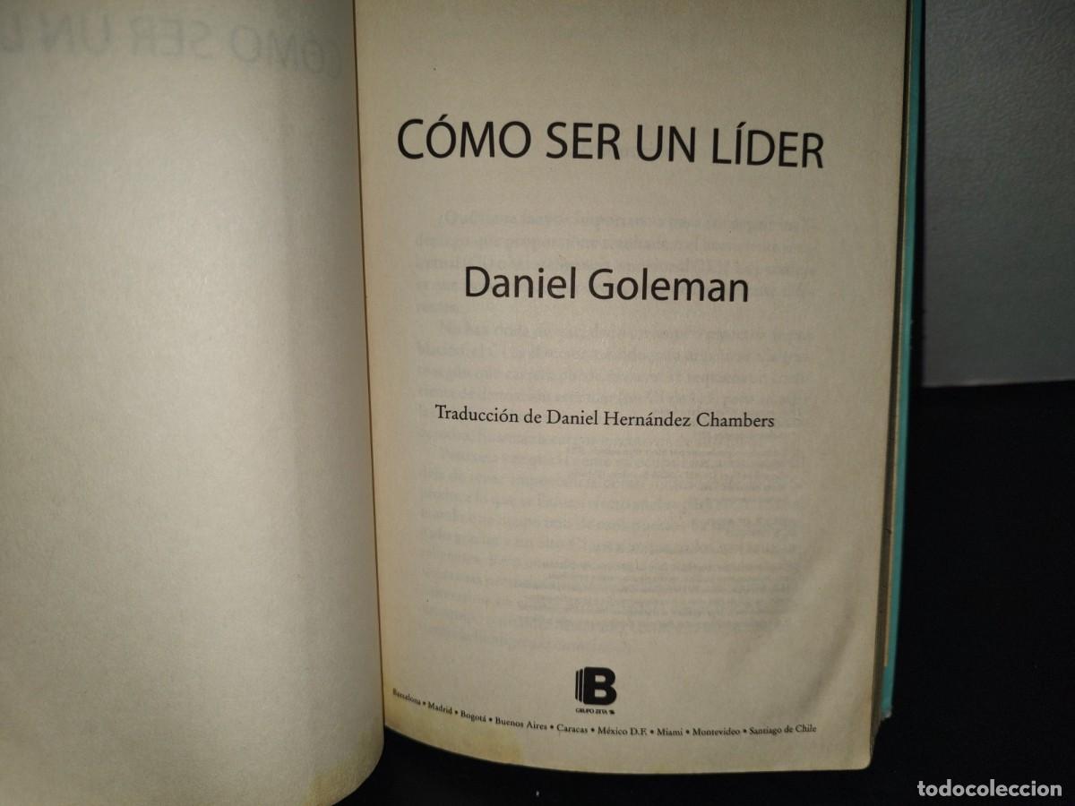 Libros de segunda mano: 199- C&oacute;mo Ser Un L&iacute;der - Daniel Goleman - Foto 9